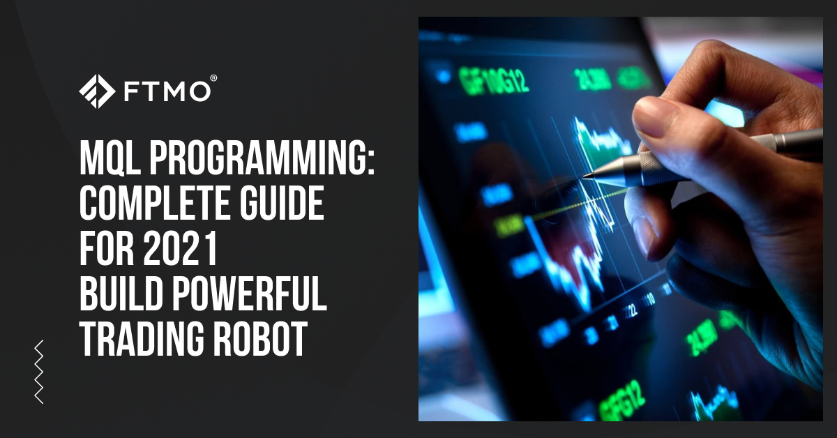 MQL Programming: Complete Guide for 2021 – Build Powerful Trading Robot