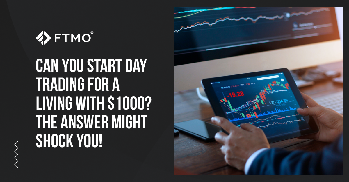 Can You Start Day Trading for a Living with $1000? – The Answer Might Shock You!