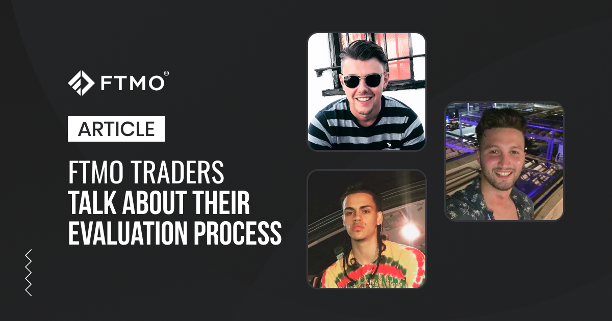 FTMO Traders talk about their evaluation process