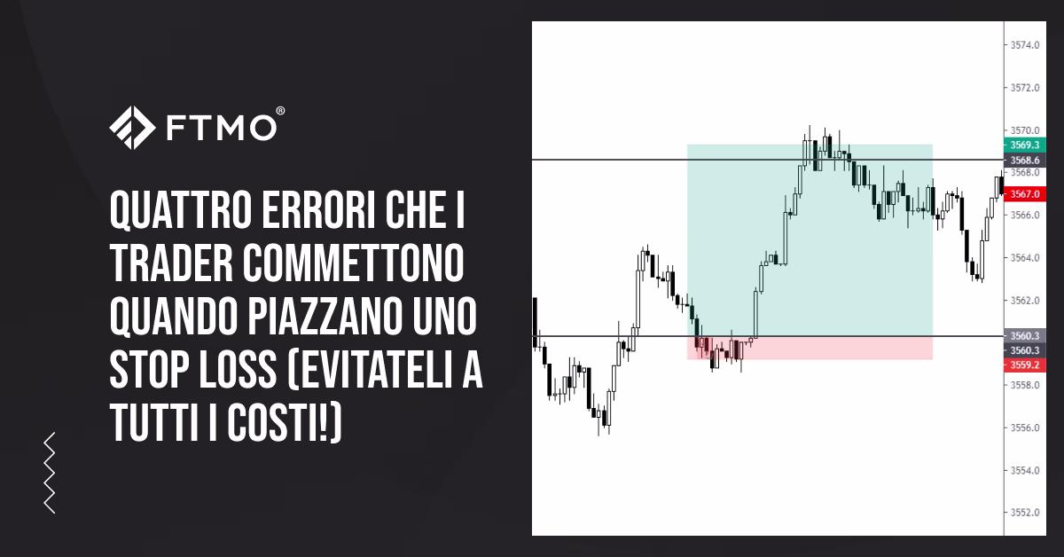 Quattro errori che i trader commettono quando piazzano uno Stop Loss (evitateli a tutti i costi!)