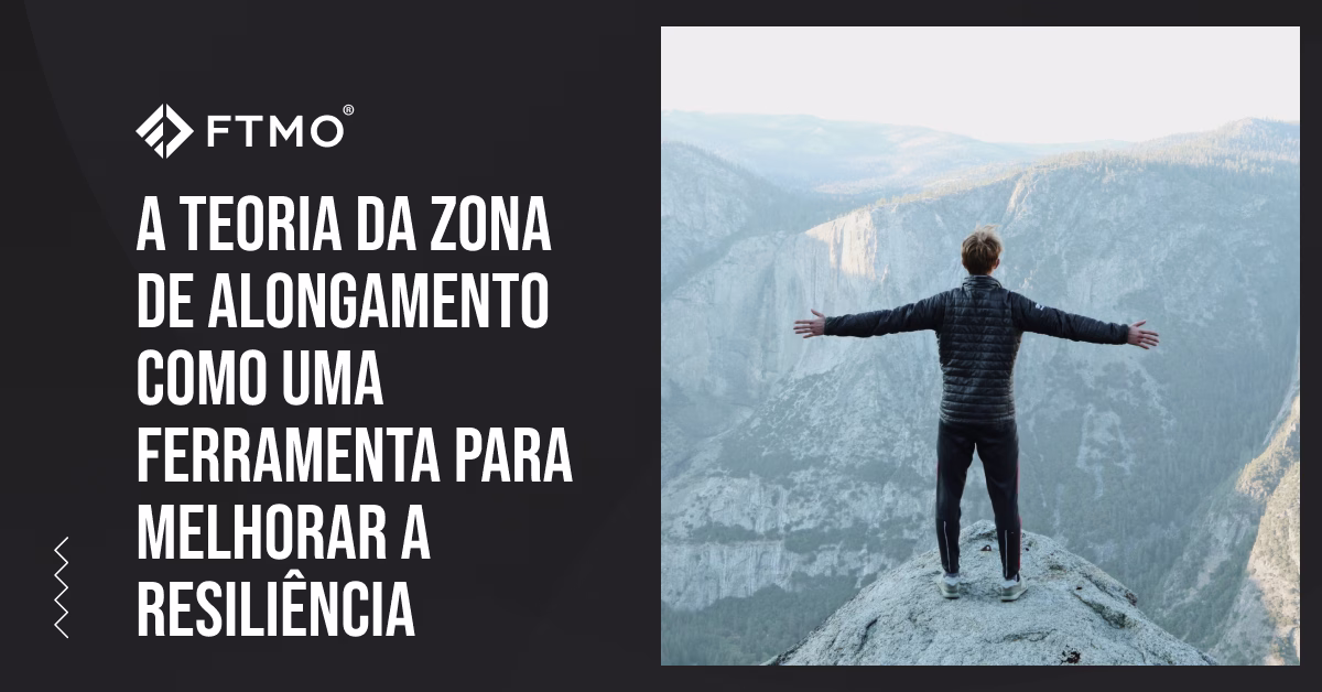 A Teoria da Zona de Alongamento como uma Ferramenta para Melhorar a Resiliência