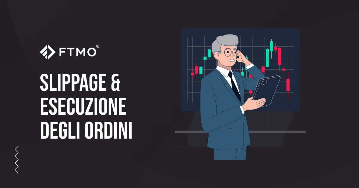 Slippage & esecuzione degli ordini