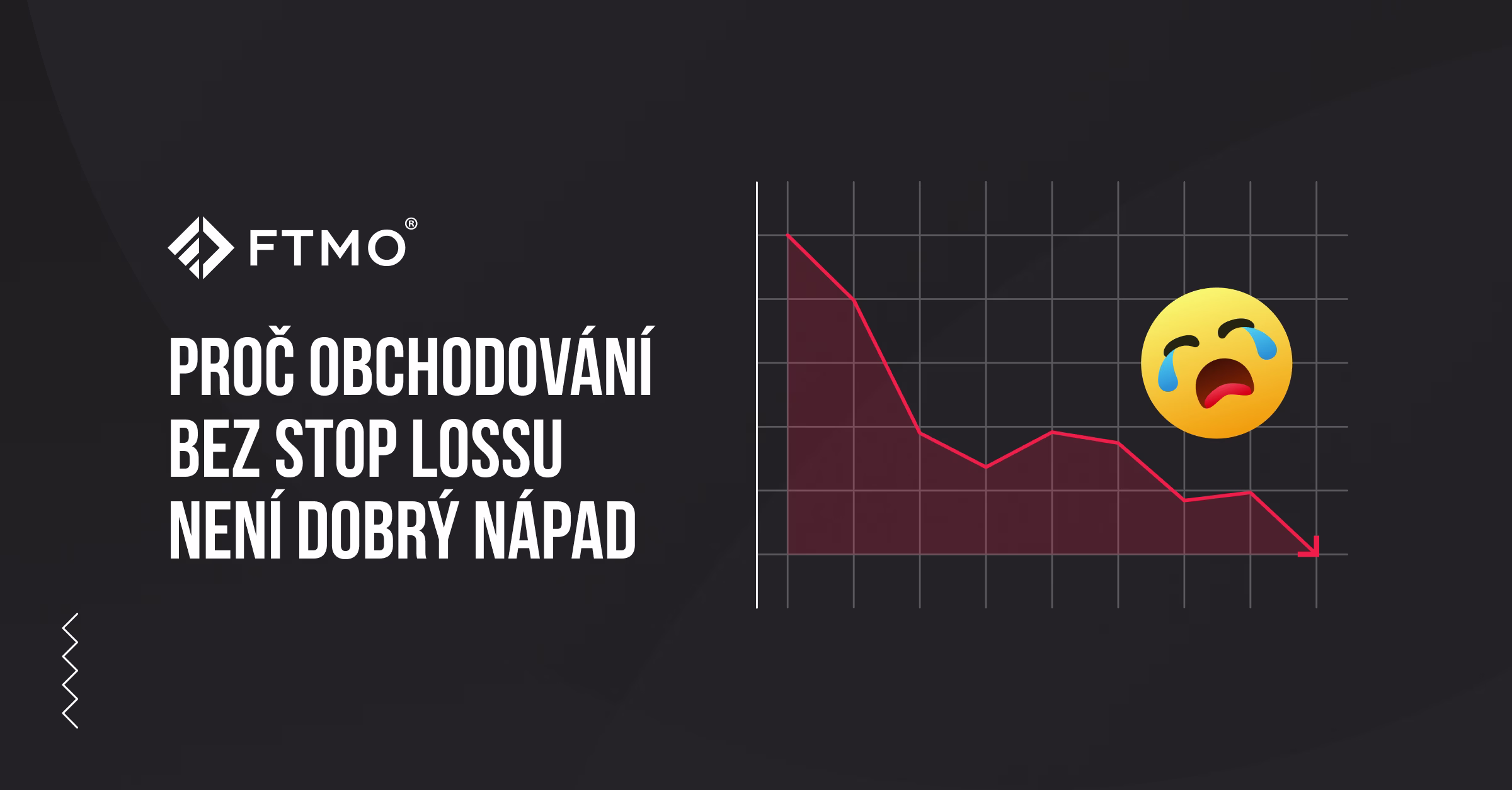 Proč obchodování bez Stop Lossu není dobrý nápad