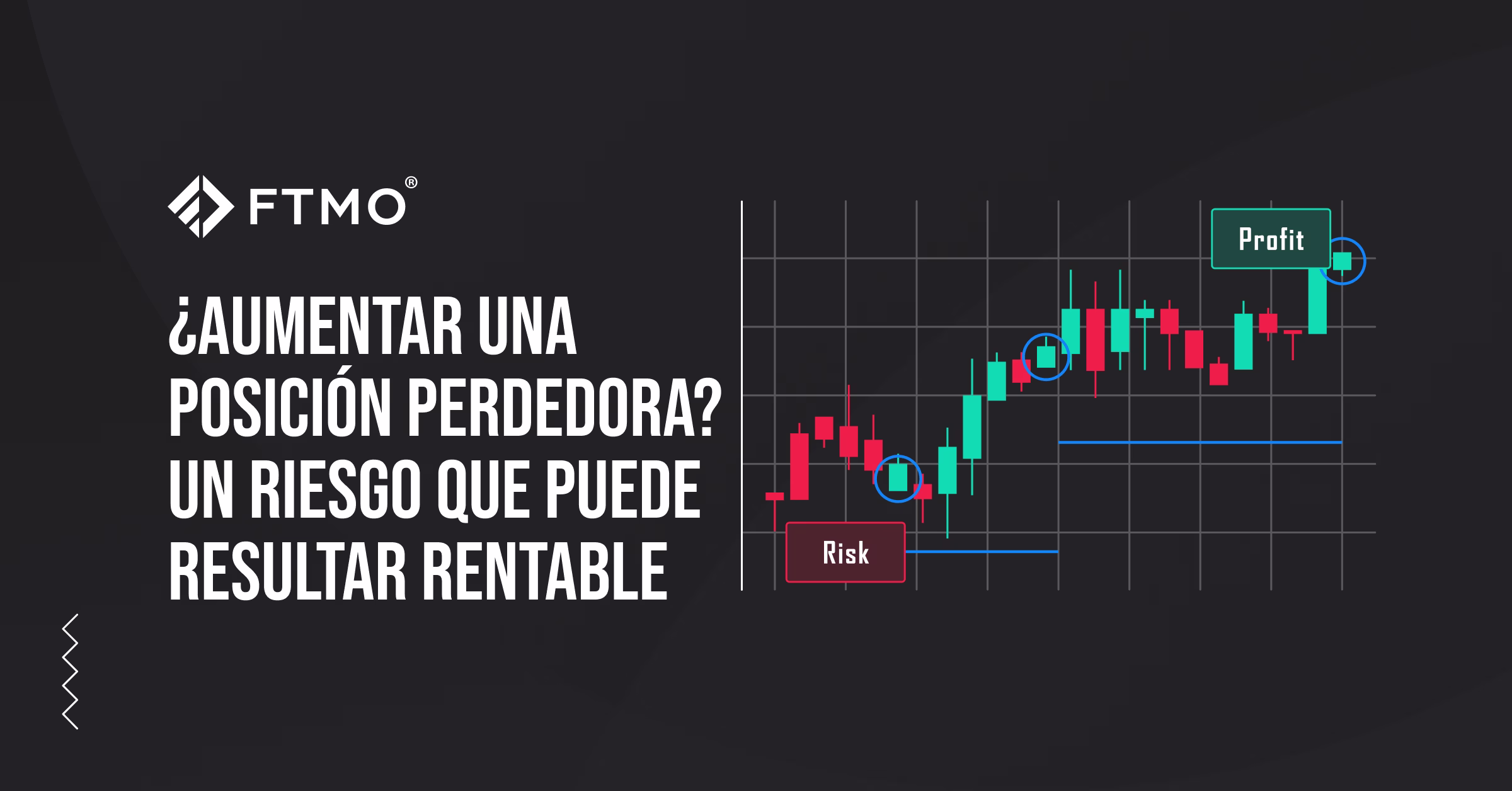 ¿Aumentar una posición perdedora? Un riesgo que puede resultar rentable