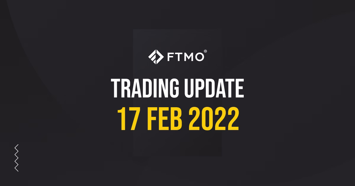 Trading Update – 17/02/2022