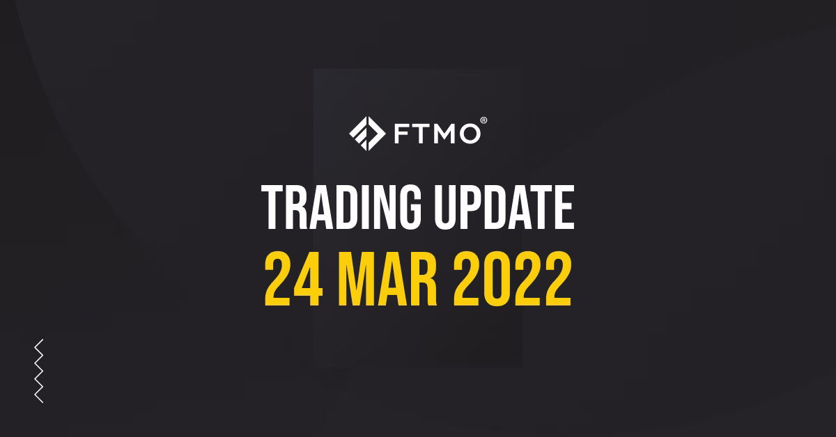 Trading Update – 24/03/2022