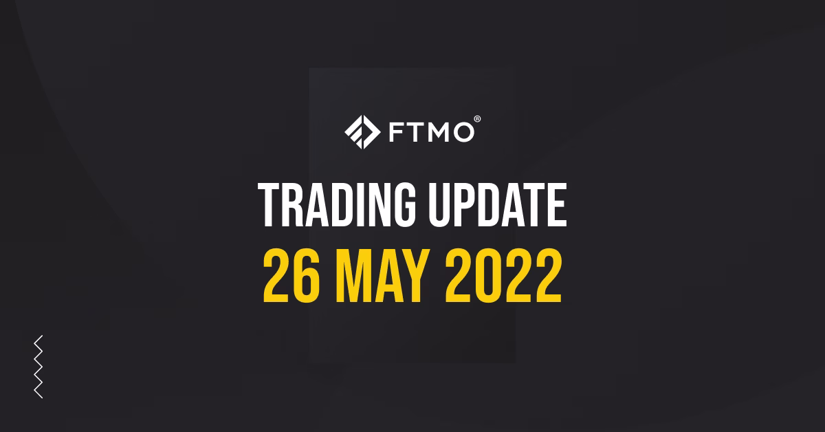 Trading Update – 26/05/2022
