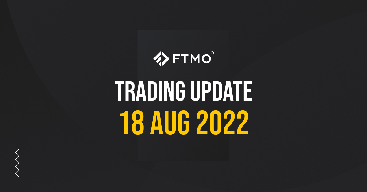 Trading Update – 18/08/2022