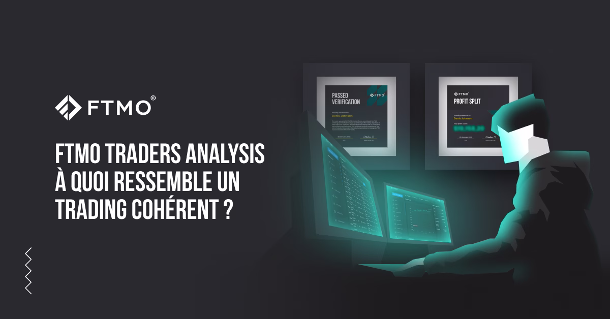 FTMO Traders Analysis : à quoi ressemble un trading cohérent ?