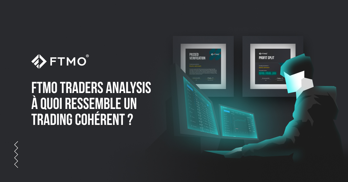 FTMO Traders Analysis : à quoi ressemble un trading cohérent ?
