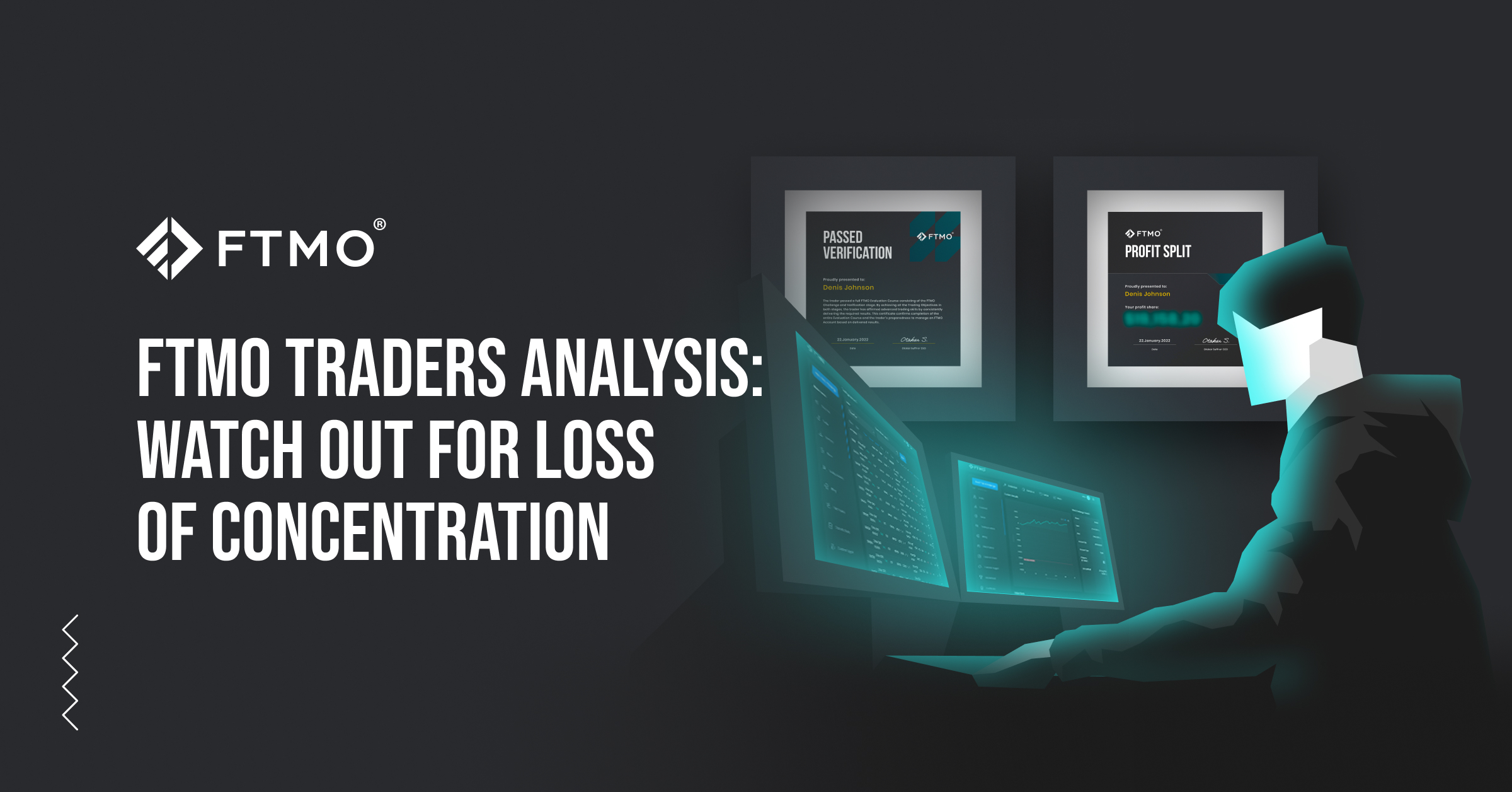 FTMO Traders Analysis: watch out for loss of concentration