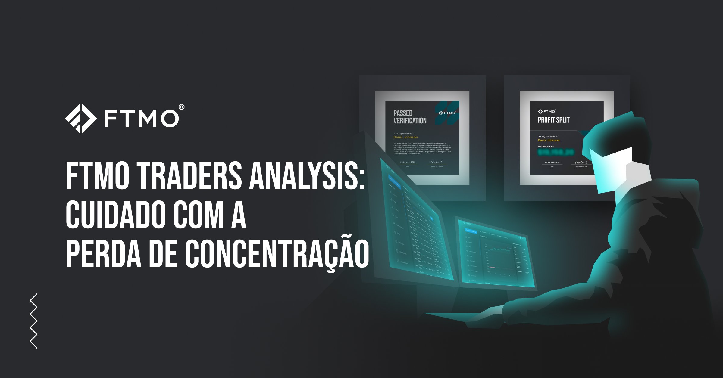 FTMO Traders Analysis: cuidado com a perda de concentração