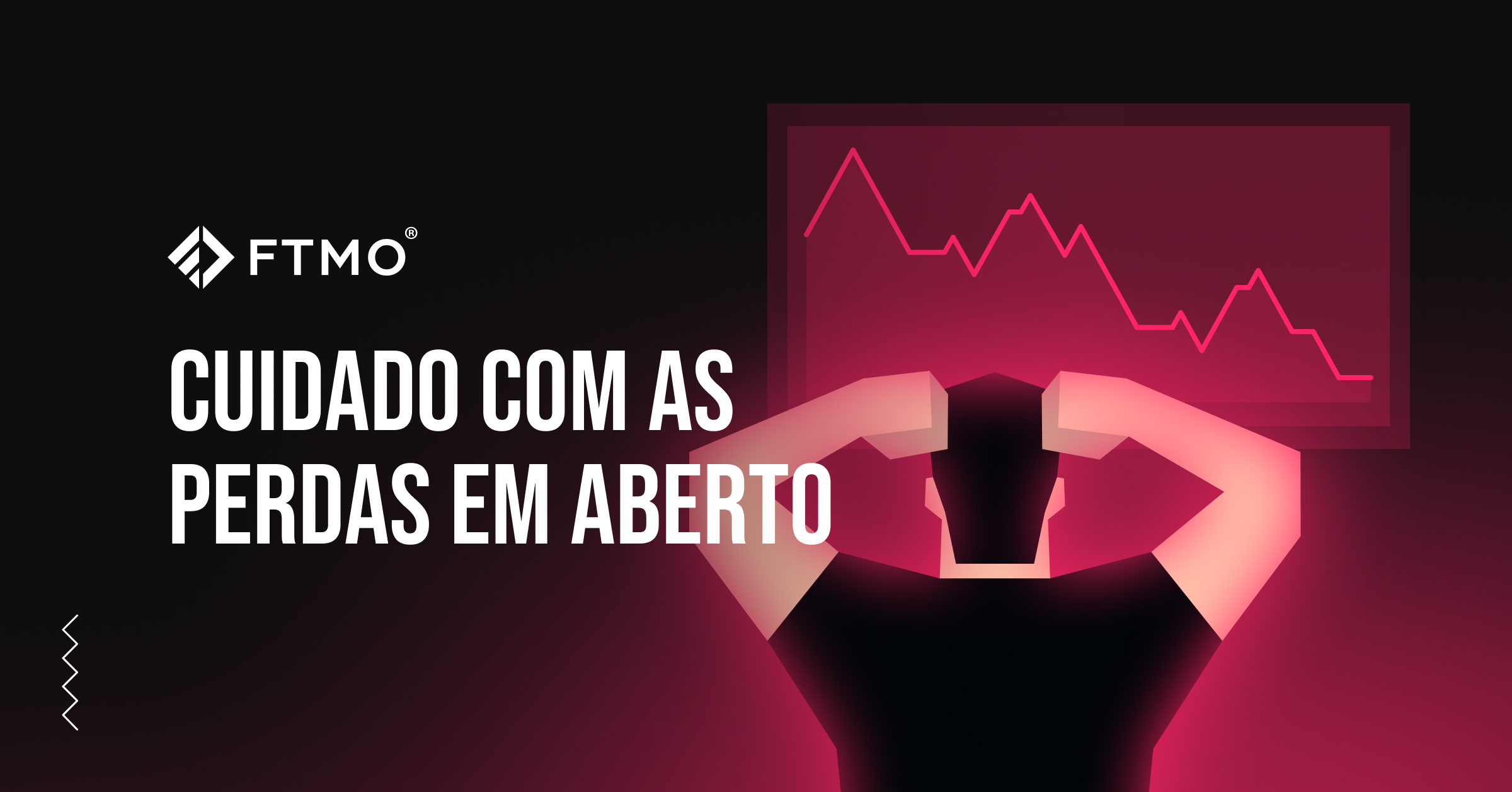 Cuidado com as perdas em aberto