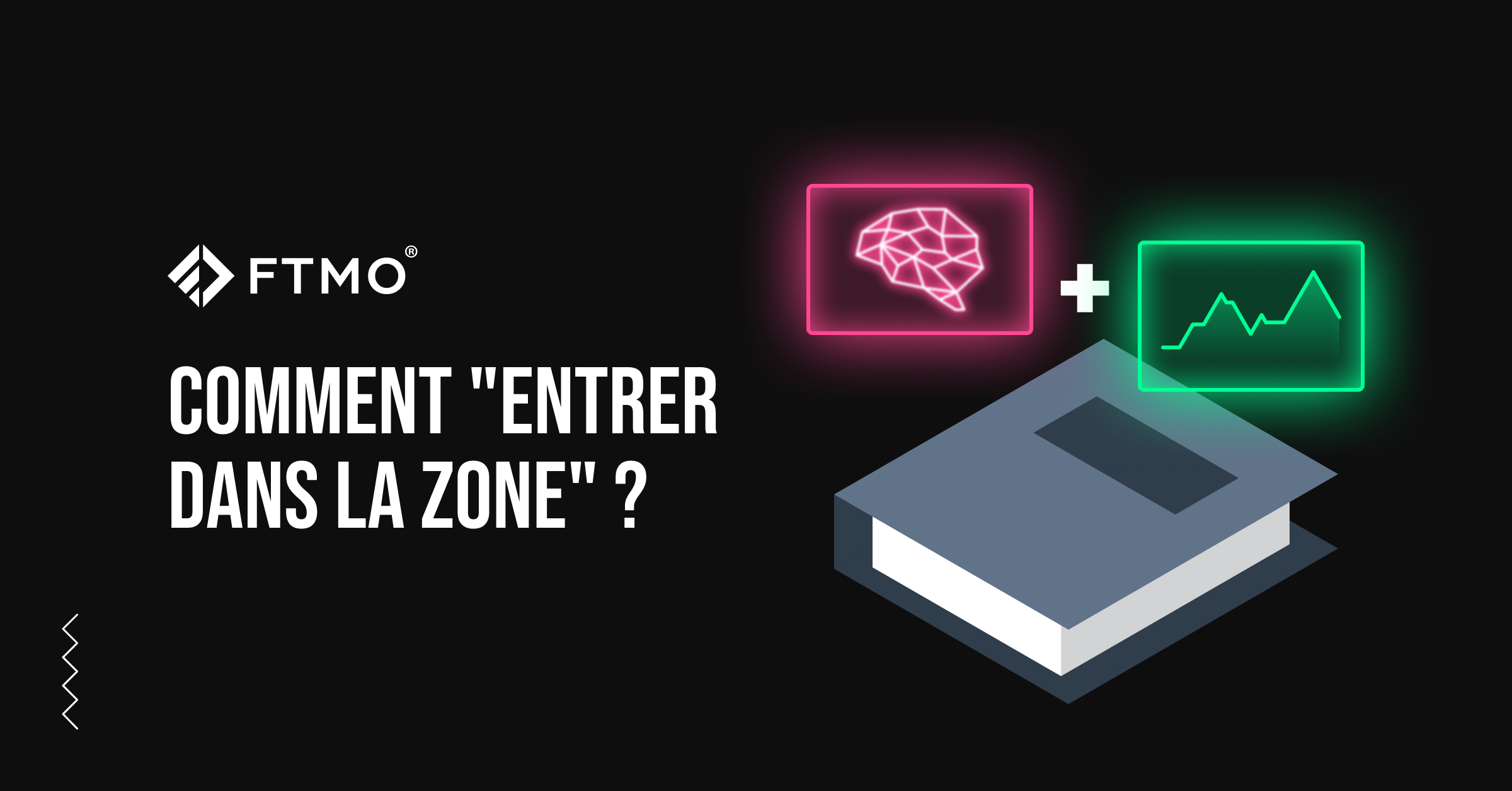 Comment “Entrer dans la zone” ?