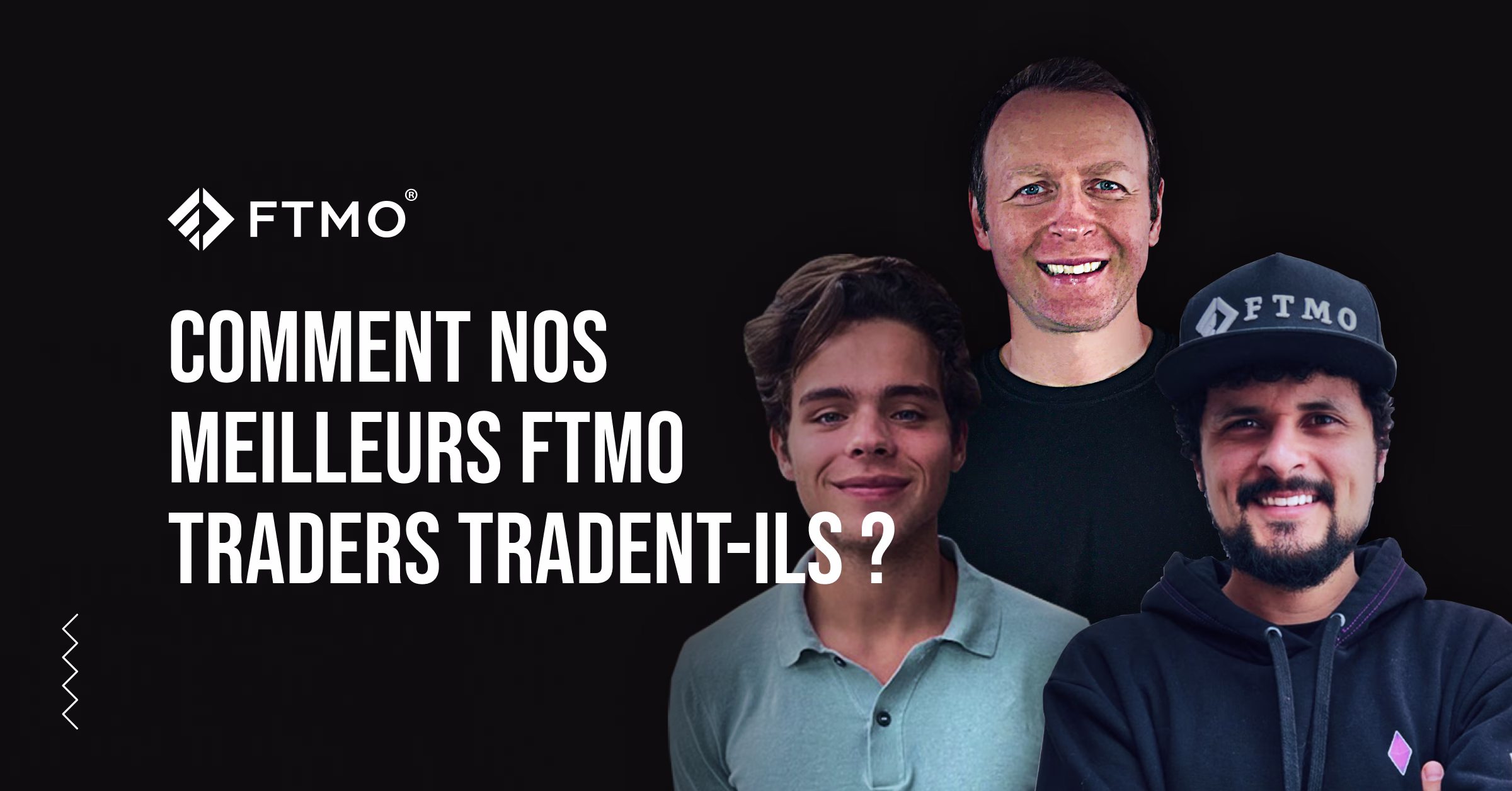 Comment nos meilleurs FTMO Traders tradent-ils ?