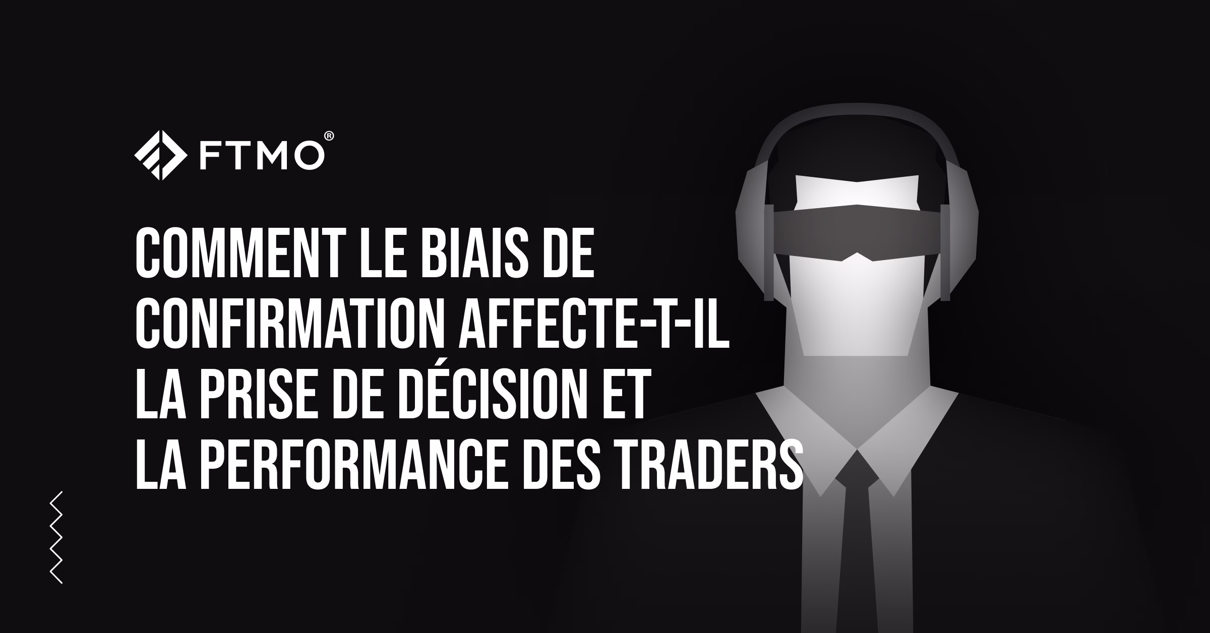 Comment le biais de confirmation affecte-t-il la prise de décision et la performance des traders