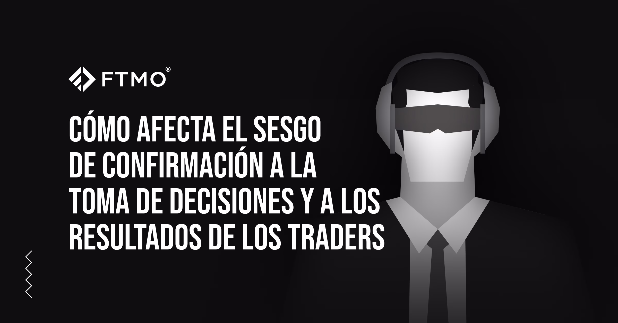 Cómo afecta el sesgo de confirmación a la toma de decisiones y a los resultados de los traders
