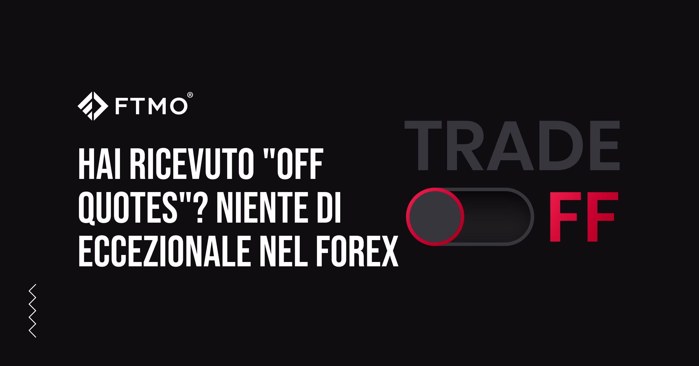 Hai ricevuto “off quotes”? Niente di eccezionale nel forex