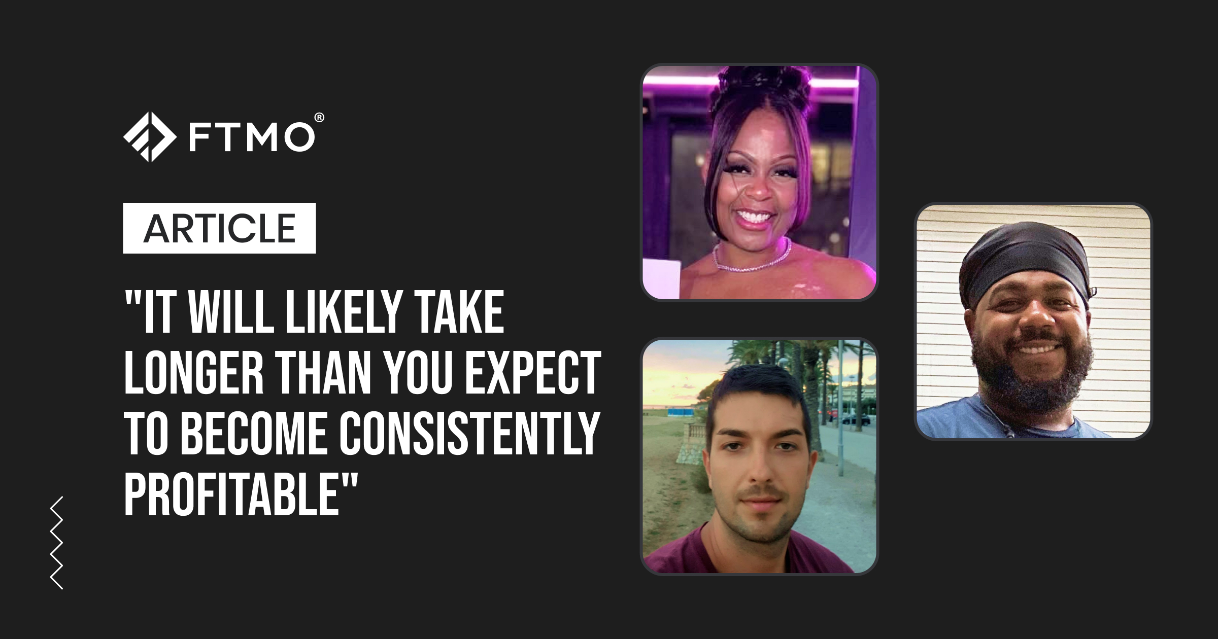 “It will likely take longer than you expect to become consistently profitable”