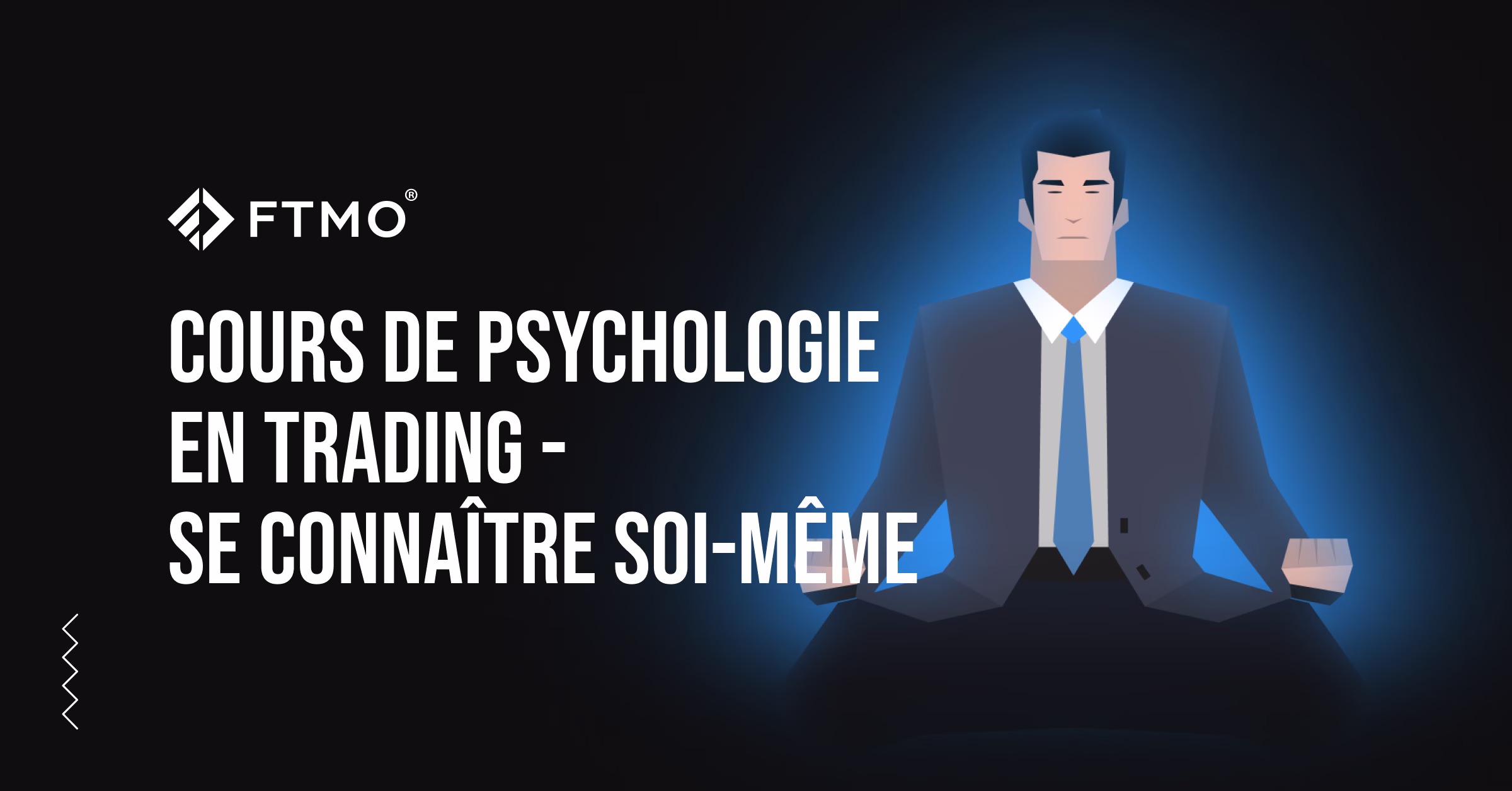 Cours de Psychologie en Trading – Se Connaître Soi-Même