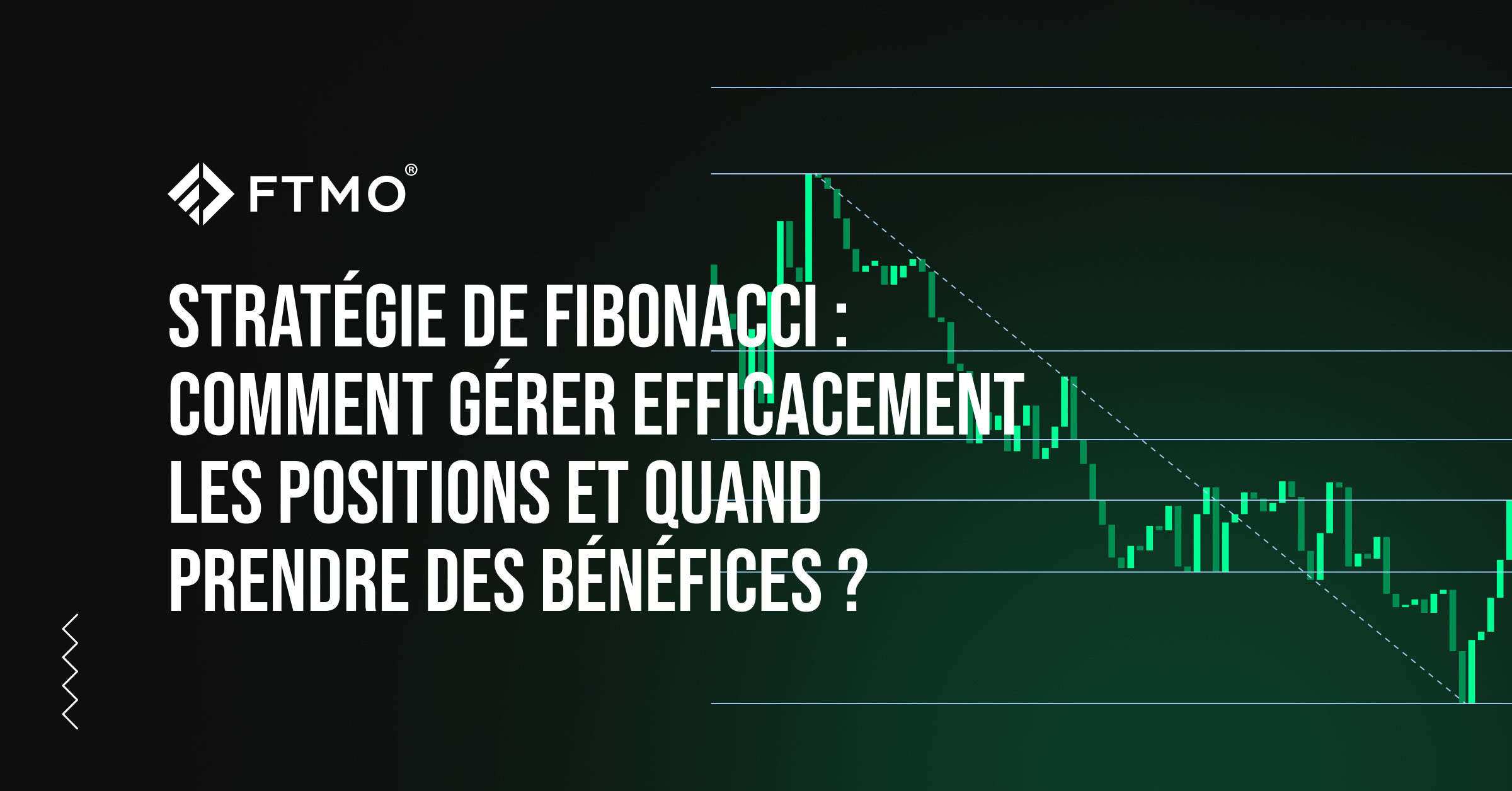Stratégie de Fibonacci : comment gérer efficacement les positions et quand prendre des bénéfices ?