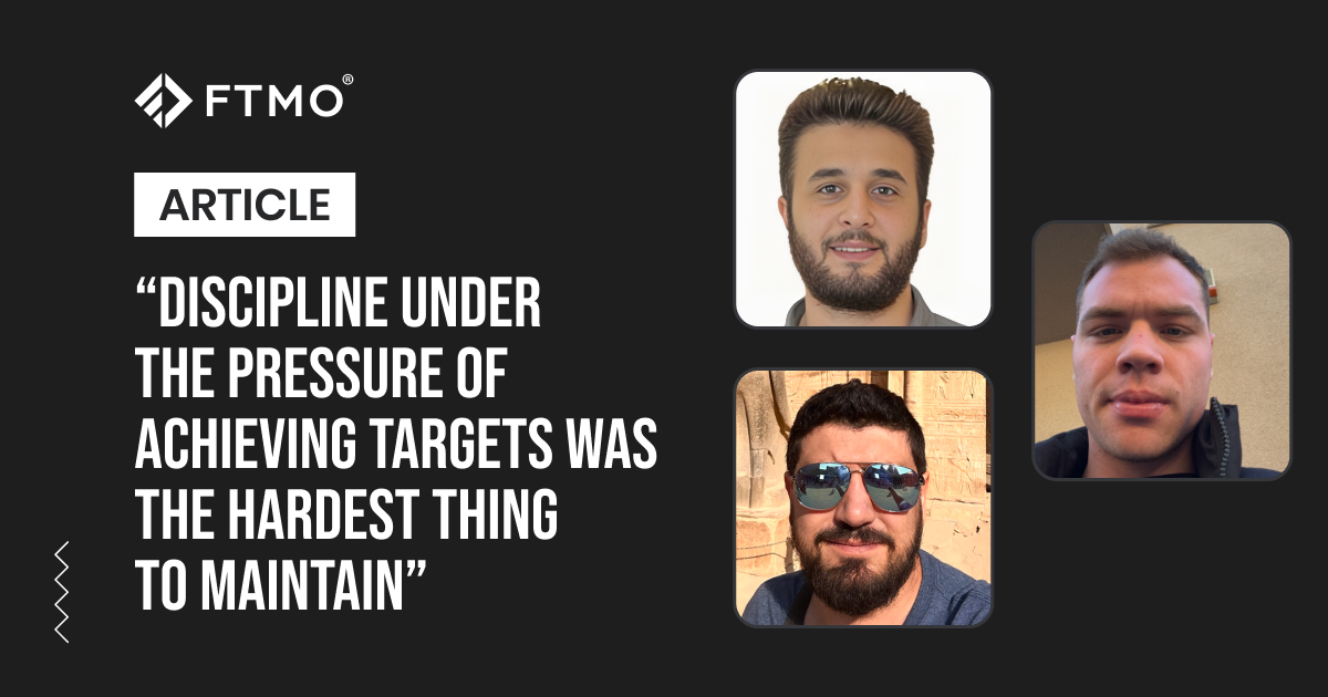 “Discipline under the pressure of achieving targets was the hardest thing to maintain”