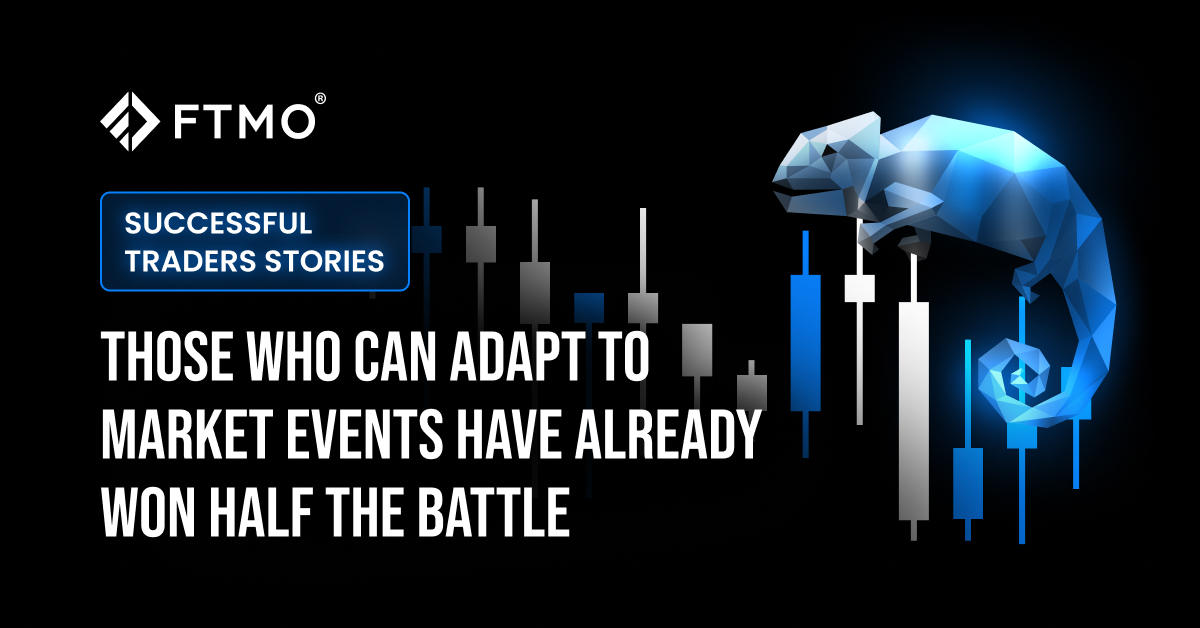 Those who can adapt to market events have already won half the battle