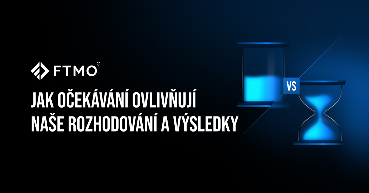 Jak očekávání ovlivňují naše rozhodování a výsledky
