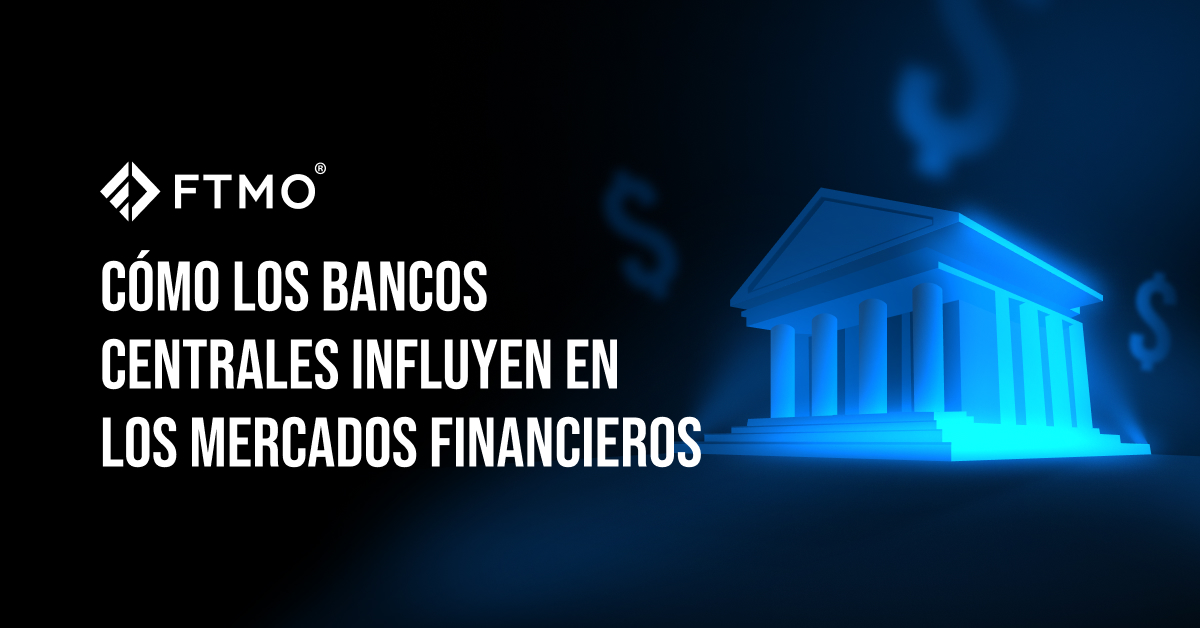 Cómo los Bancos Centrales Influyen en los Mercados Financieros