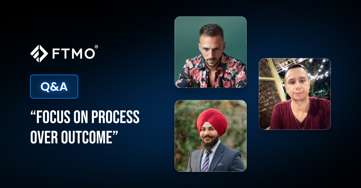 “Focus on process over outcome”