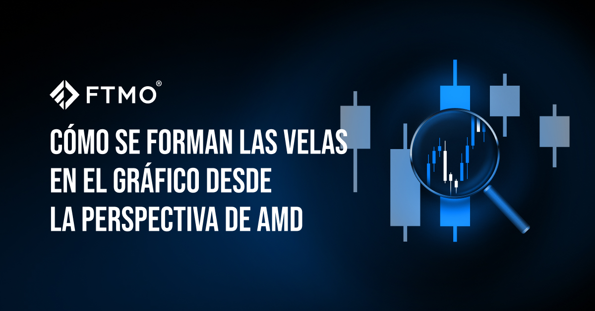 Cómo se forman las velas en el gráfico desde la perspectiva de AMD