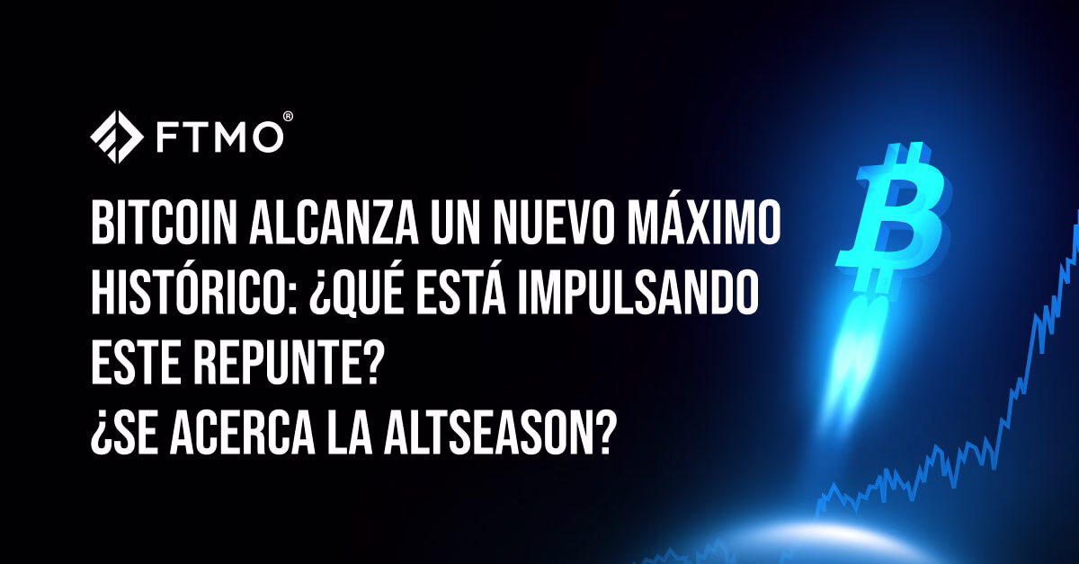 Bitcoin alcanza un nuevo máximo histórico: ¿Qué está impulsando este repunte? ¿Se acerca la altseason?