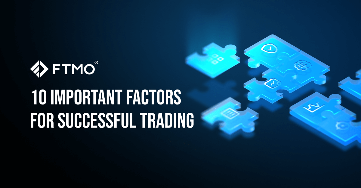 10 Important Factors for Successful Trading