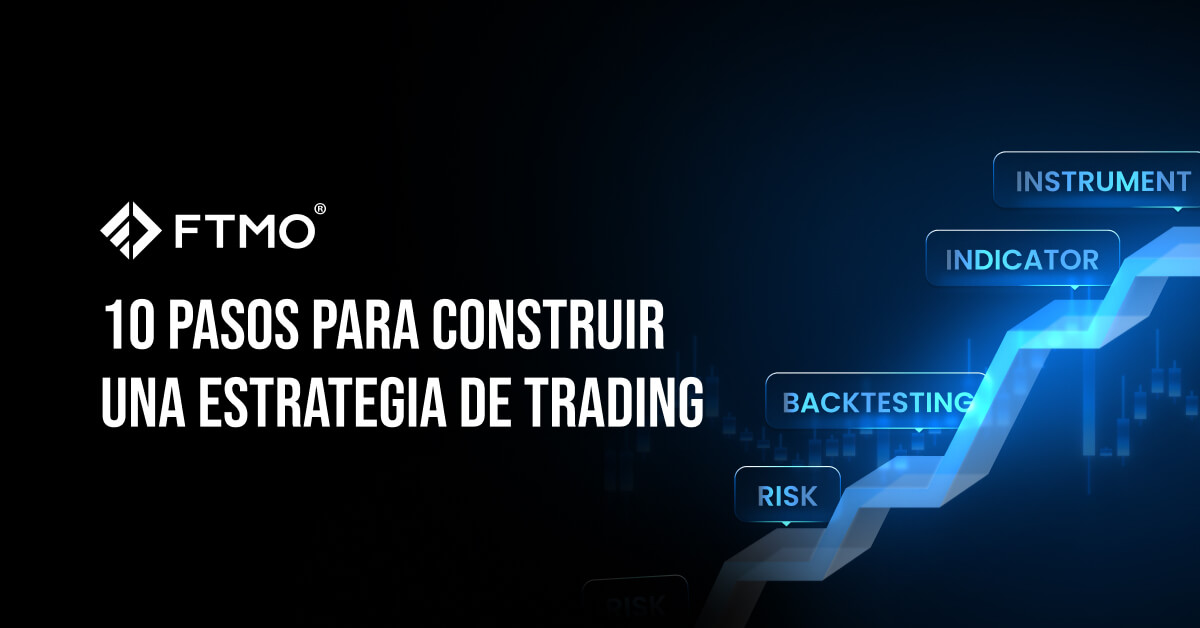 10 Pasos para Construir una Estrategia de Trading
