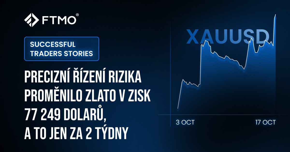 Precizní řízení rizika proměnilo zlato v zisk 77 249 dolarů, a to jen za 2 týdny