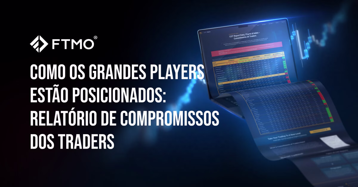 Como os grandes players estão posicionados Relatório de Compromissos dos Traders pt