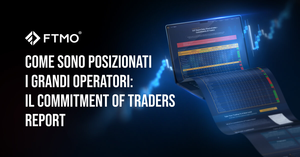 Come sono posizionati i grandi operatori il Commitment of Traders Report it