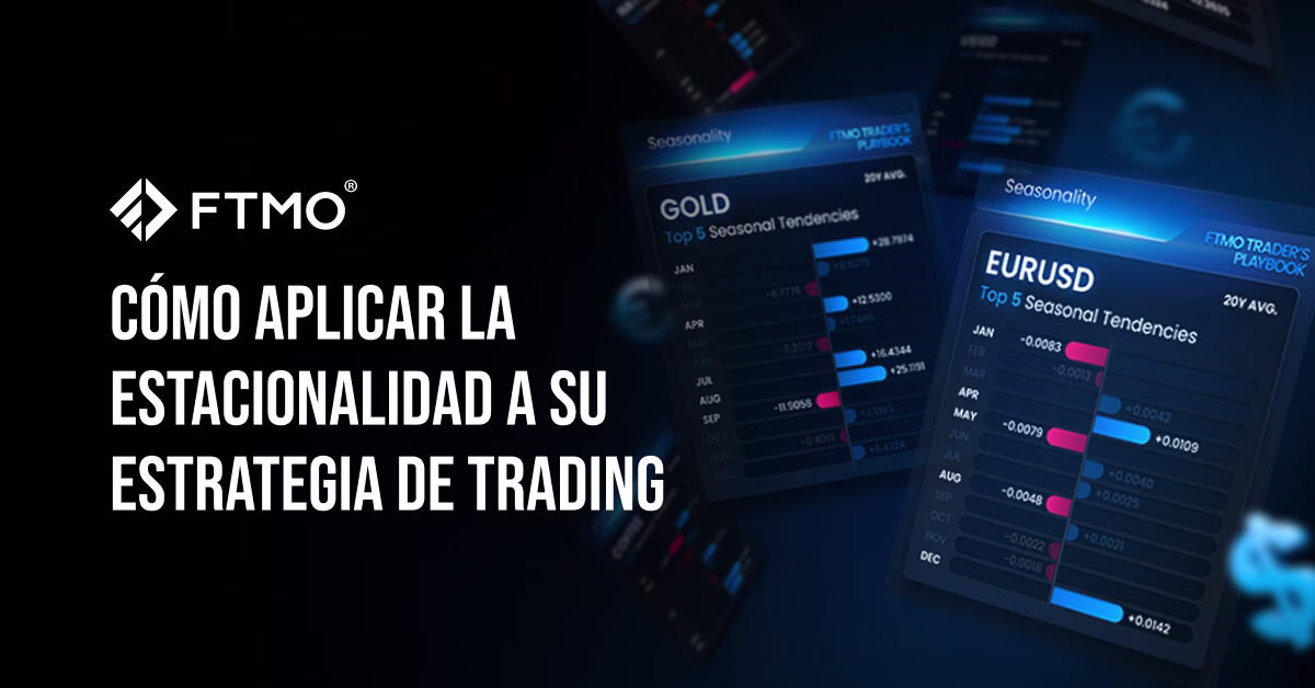 Cómo aplicar la estacionalidad a su estrategia de trading