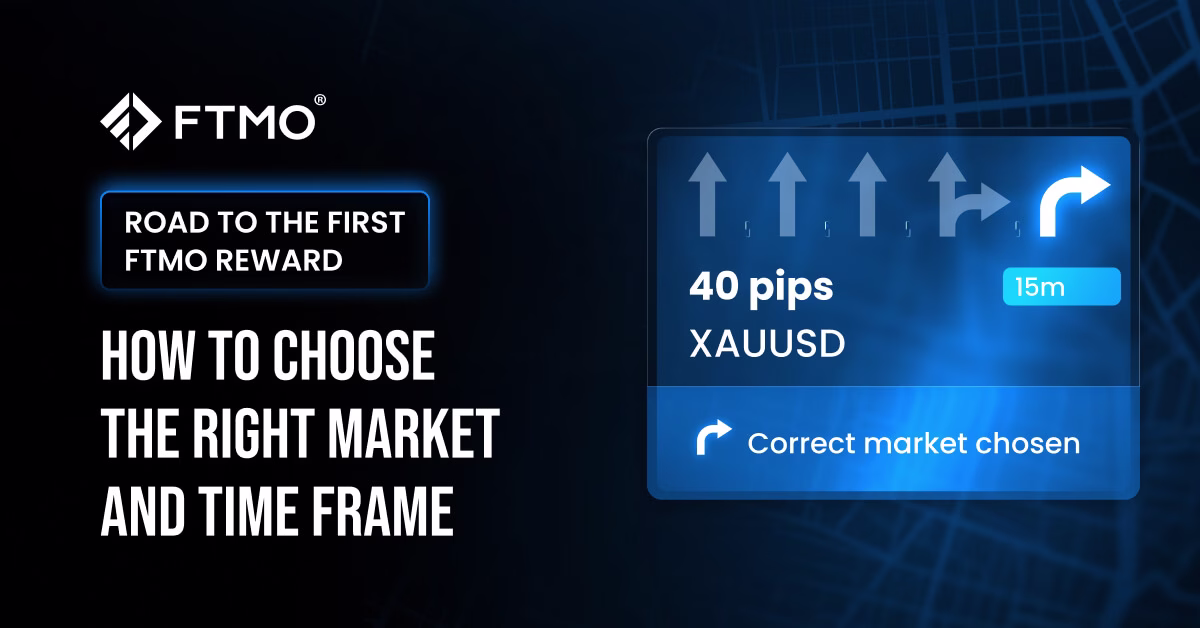 How to Choose the Right Market and Time Frame en