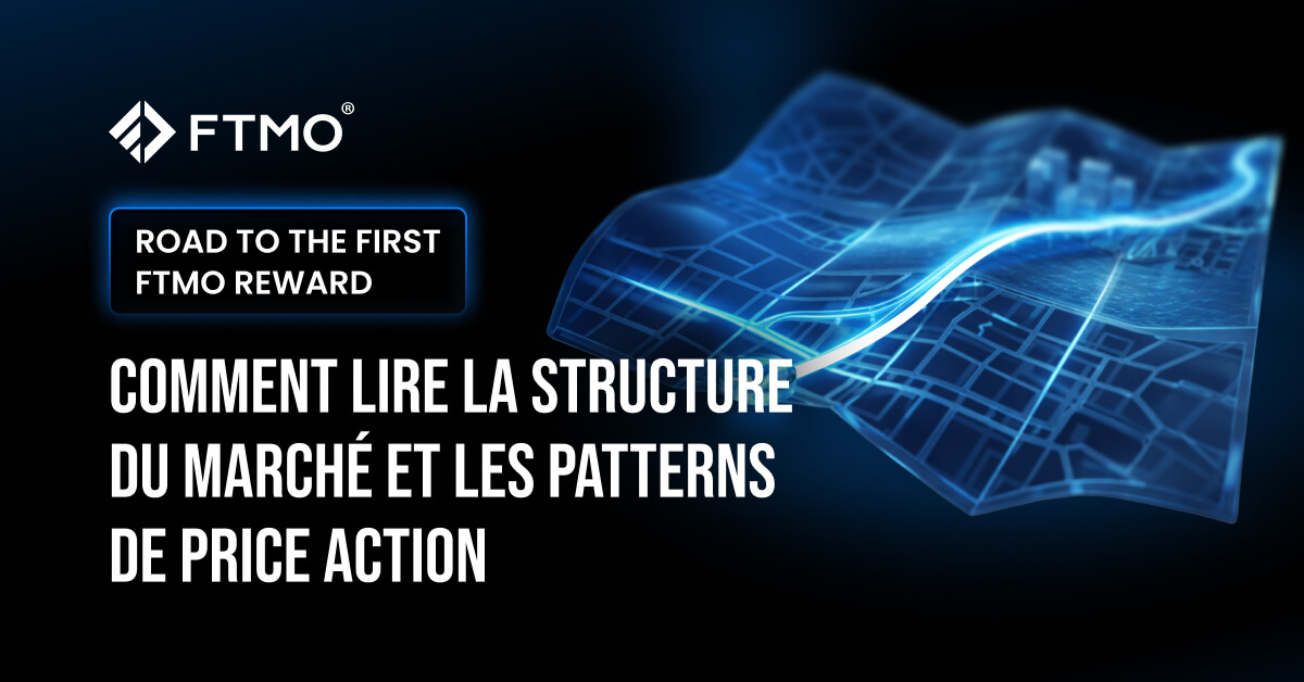 Comment Lire la Structure du Marché et les Patterns de Price Action