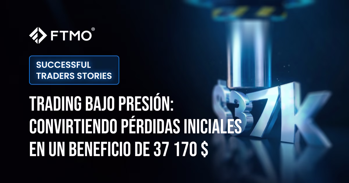 Trading bajo presión_ convirtiendo pérdidas iniciales en un beneficio de 37 170 $_ES