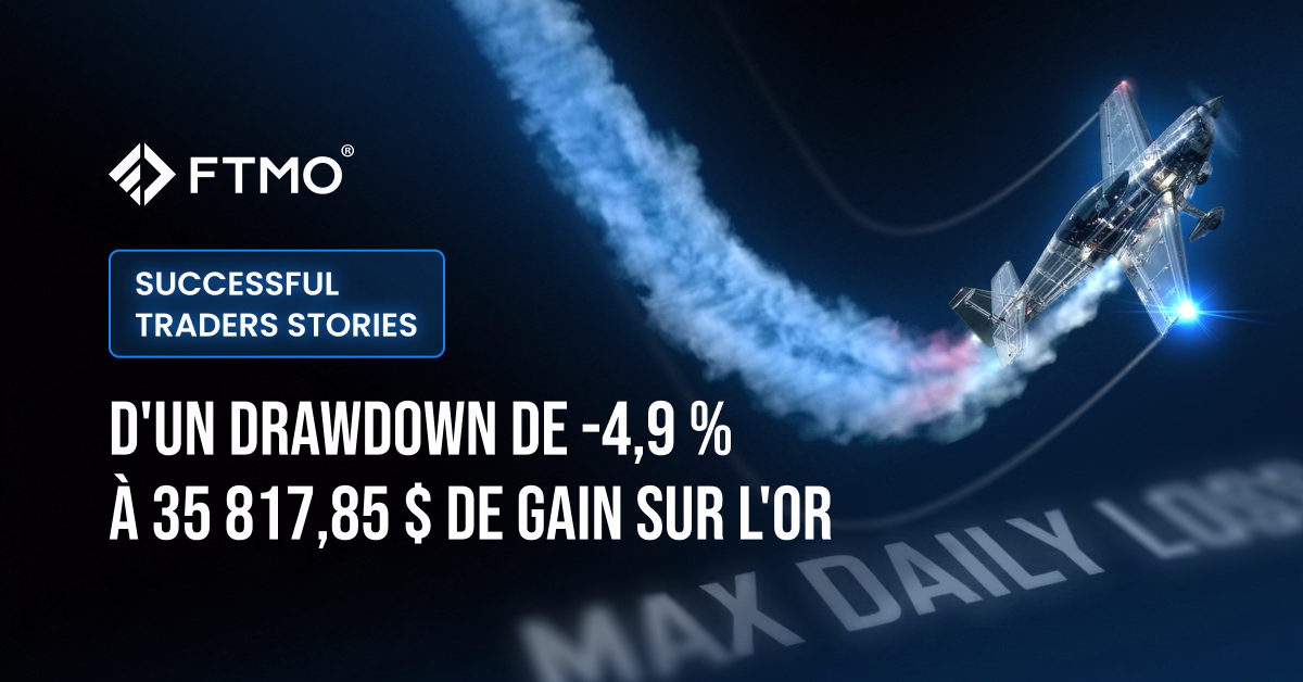 D'un drawdown de -4,9 % à 35 817,85 $ de gain sur l'Or