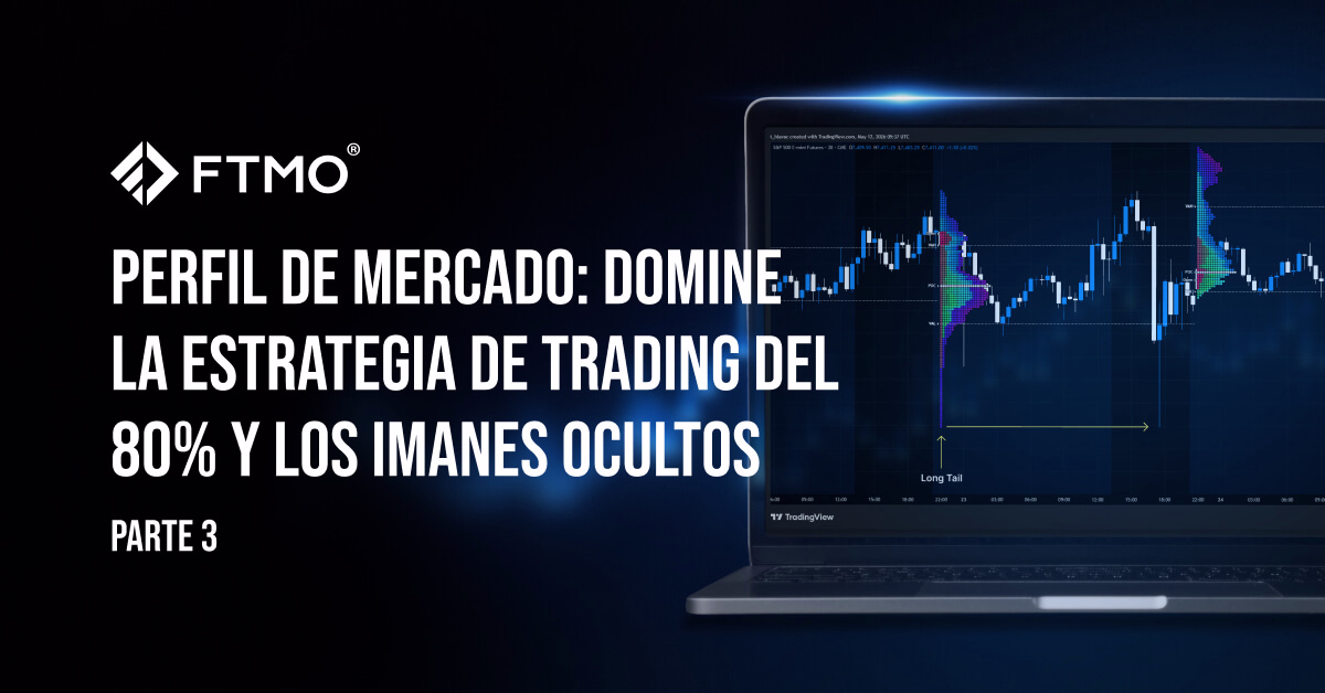 Perfil de Mercado: Domine la Estrategia de Trading del 80% y los Imanes Ocultos