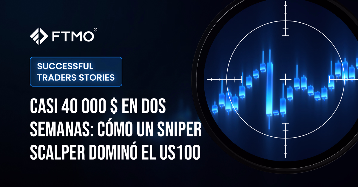 Casi 40 000 $ en dos semanas: Cómo un sniper scalper dominó el US100 